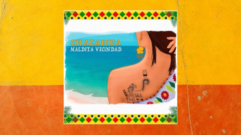 chacahua de maldita vecindad escribo de viajes