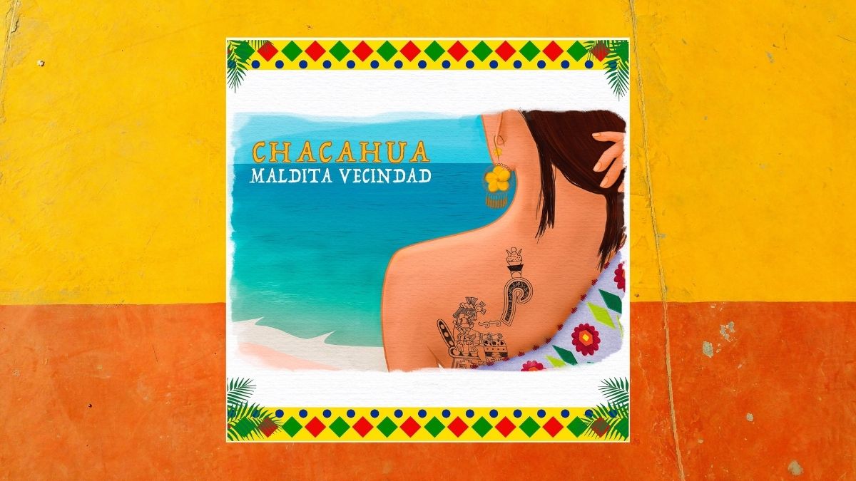 chacahua de maldita vecindad escribo de viajes
